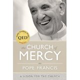 The Church of Mercy Pope Francis